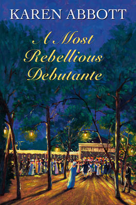 Book cover for A Most Rebellious Debutante