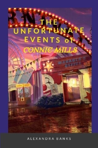 Cover of The Unfortunate Events of Connie Mills