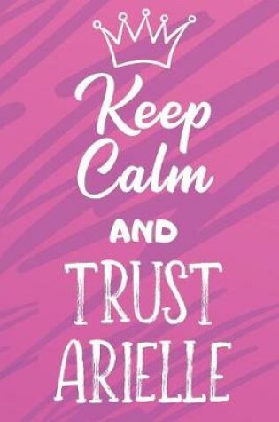 Cover of Keep Calm And Trust Arielle