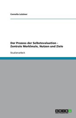 Book cover for Der Prozess Der Selbstevaluation - Zentrale Merklmale, Nutzen Und Ziele