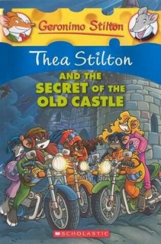 Cover of Thea Stilton and the Secret of the Old Castle