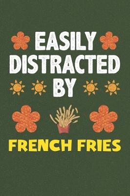 Book cover for Easily Distracted By French Fries