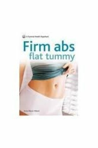 Cover of Firm Abs Flat Tummy