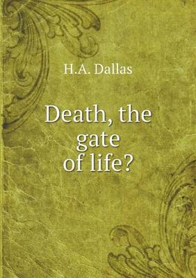 Book cover for Death, the gate of life?