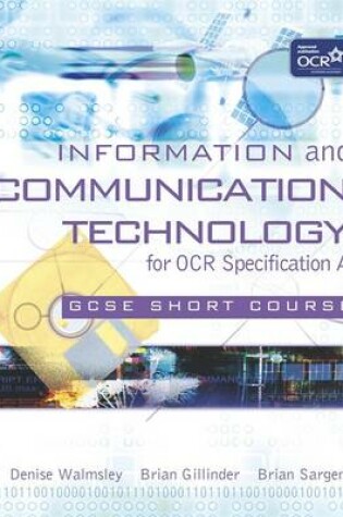 Cover of Information and Communication Technology for OCR GCSE Short Course