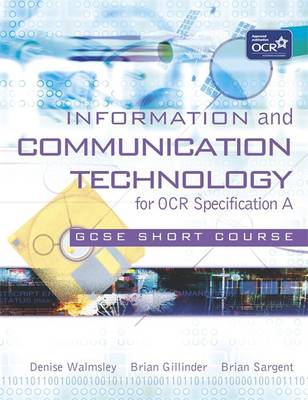 Book cover for Information and Communication Technology for OCR GCSE Short Course