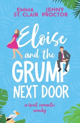 Book cover for Eloise and the Grump Next Door