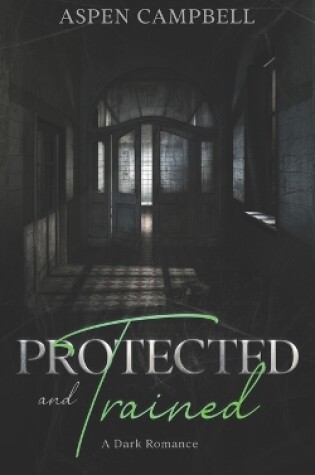 Cover of Protected and Trained