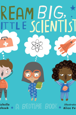 Cover of Dream Big, Little Scientists