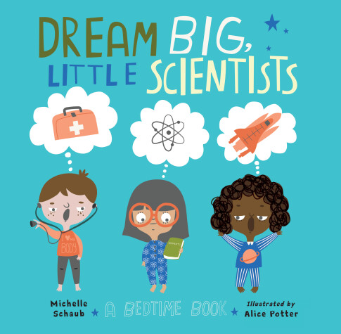 Book cover for Dream Big, Little Scientists