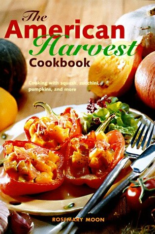 Cover of The American Harvest Cookbook