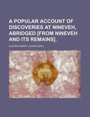 Book cover for A Popular Account of Discoveries at Nineveh, Abridged [From Nineveh and Its Remains].