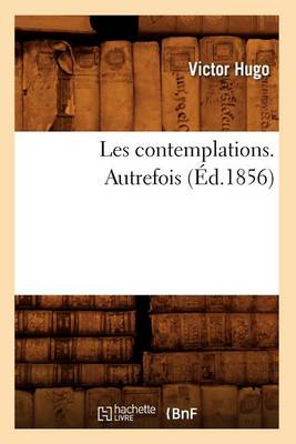 Cover of Les Contemplations. Autrefois (Ed.1856)