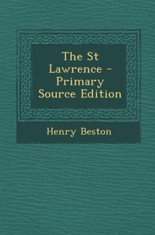 Cover of The St Lawrence - Primary Source Edition