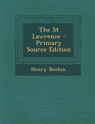 Book cover for The St Lawrence - Primary Source Edition