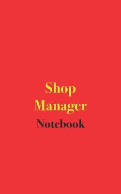 Book cover for Shop Manager Notebook