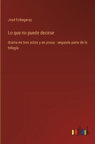 Cover of Lo que no puede decirse