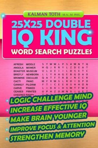 Cover of 25x25 Double IQ KING Word Search Puzzles