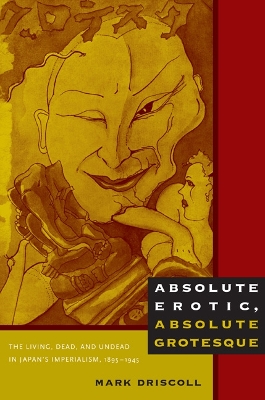 Book cover for Absolute Erotic, Absolute Grotesque