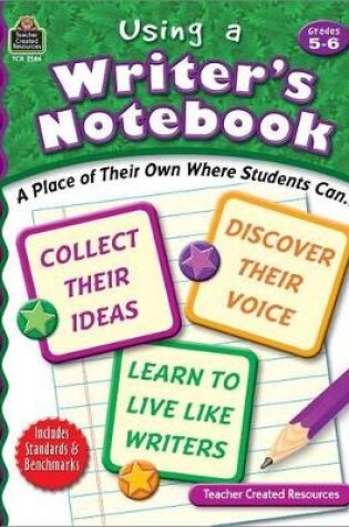 Cover of Using a Writer's Notebook, Grades 5-6