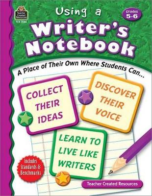 Book cover for Using a Writer's Notebook, Grades 5-6