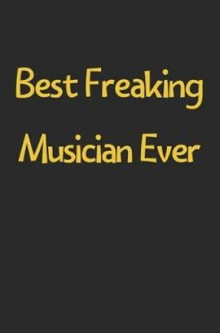 Cover of Best Freaking Musician Ever