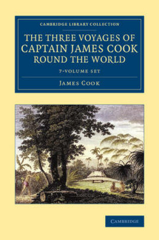 Cover of The Three Voyages of Captain James Cook round the World 7 Volume Set