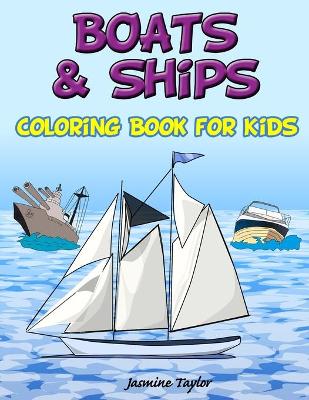 Book cover for Boats and Ships Coloring Book for Kids