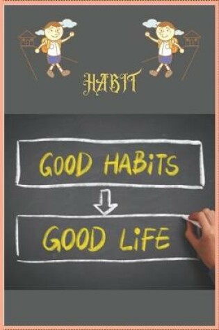 Cover of Habit Good Habits Good Life