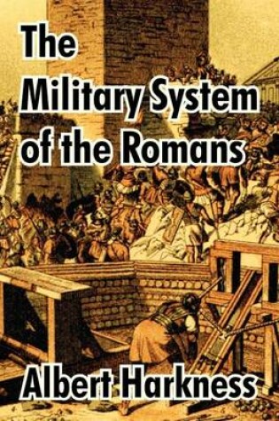 Cover of The Military System of the Romans