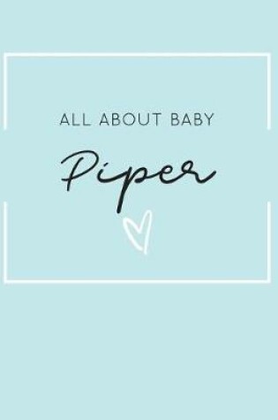 Cover of All About Baby Piper