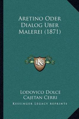 Book cover for Aretino Oder Dialog Uber Malerei (1871)