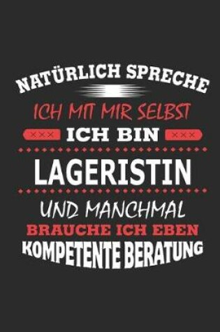 Cover of Natürlich spreche ich mit mir selbst Ich bin Lageristin und manchmal brauche ich eben kompetente Beratung