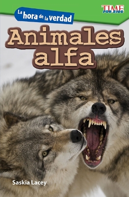Book cover for La hora de la verdad: Animales alfa (Showdown: Alpha Animals)