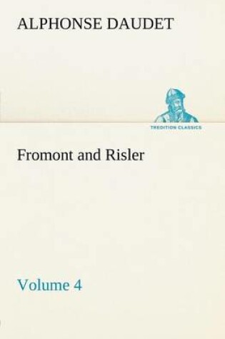 Cover of Fromont and Risler - Volume 4