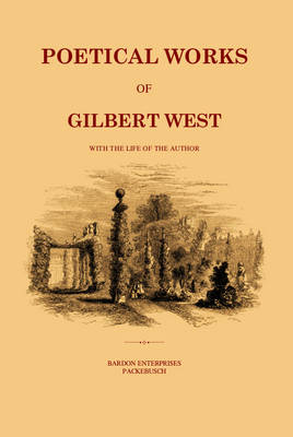 Book cover for The Poetical Works of Gilbert West