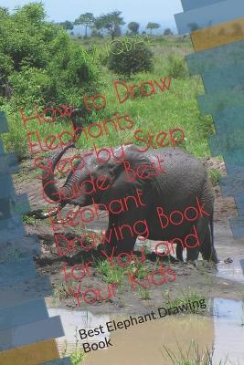 Book cover for How to Draw Elephants Step-by-Step Guide