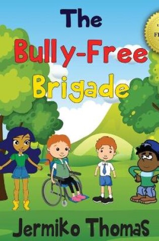 Cover of The Bully - Free Brigade