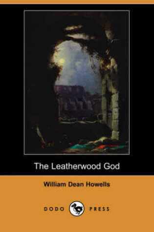 Cover of The Leatherwood God (Dodo Press)