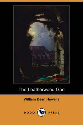 Book cover for The Leatherwood God (Dodo Press)