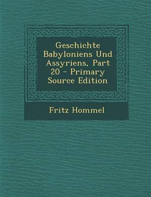 Book cover for Geschichte Babyloniens Und Assyriens, Part 20