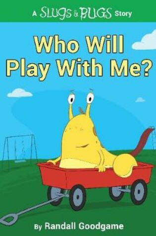 Cover of Who Will Play with Me?