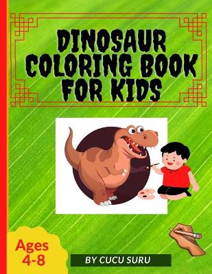 Book cover for Dinosaur Coloring Book for Kids