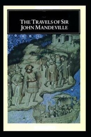 Cover of The Travels of Sir John Mandeville Annotated