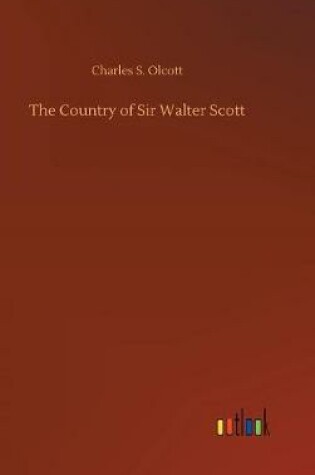 Cover of The Country of Sir Walter Scott