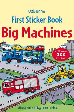 Cover of First Sticker Book Big Machines