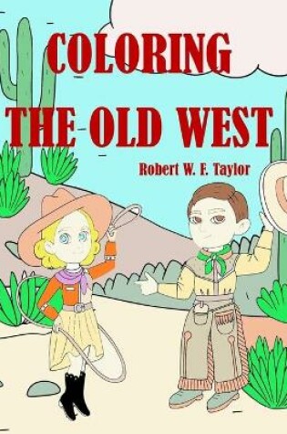 Cover of Coloring the Old West