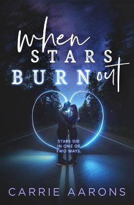 Book cover for When Stars Burn Out