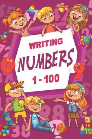 Cover of Writing Numbers 1-100
