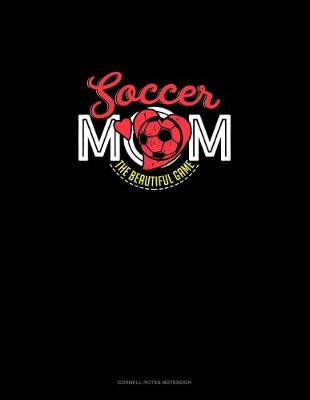 Book cover for Soccer Mom The Beautiful Game